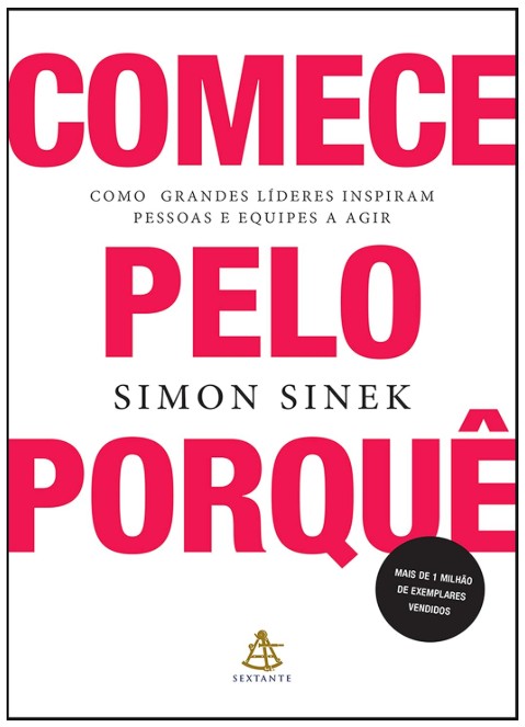 Comece pelo Porquê - Simon Sinek