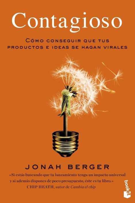 Contagious: Como Fazer Produtos, Ideias e Comportamentos Pegarem - Jonah Berger