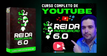 Curso de Youtube – Rei da Monetização 6.0 é bom? Análise Completa